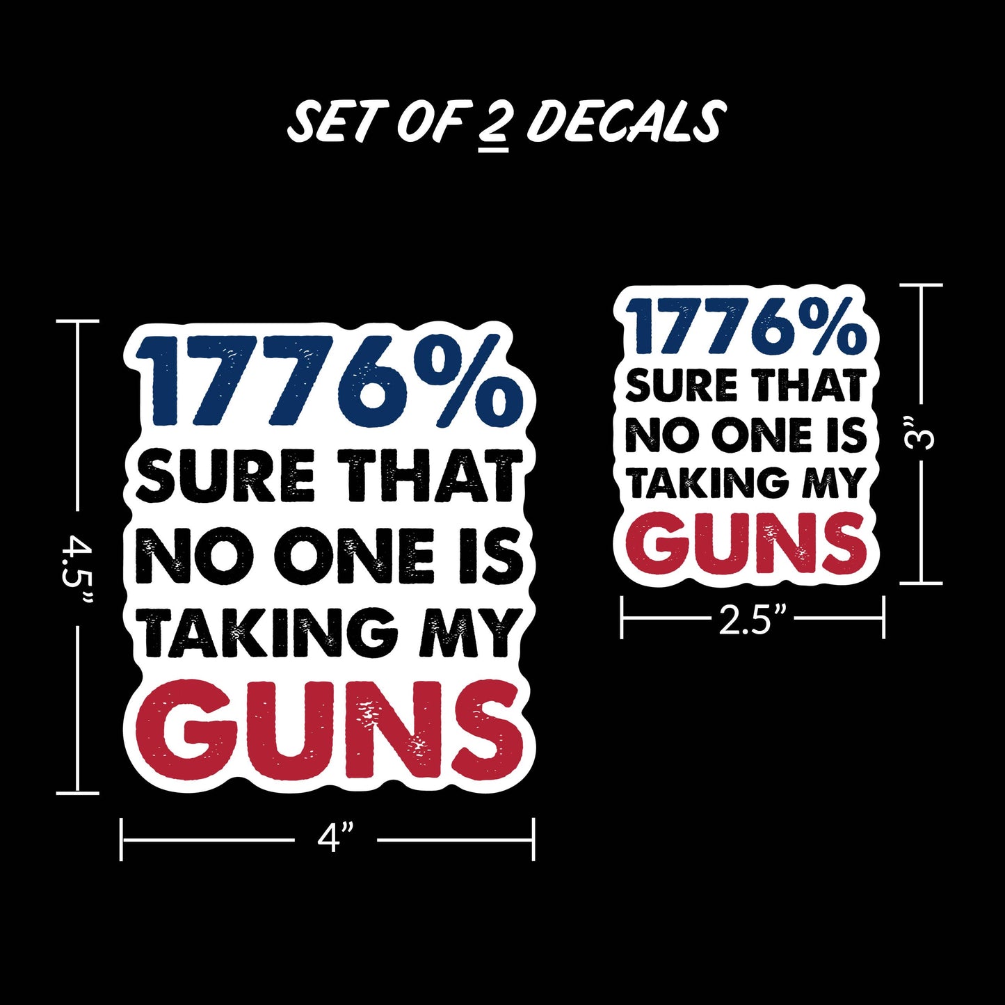 1776% Sure No One Is Taking My Guns Car Sticker Decal